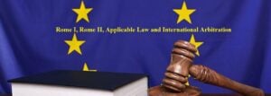 Rome-I-Rome-II-Applicable-Law-and-International-Arbitration